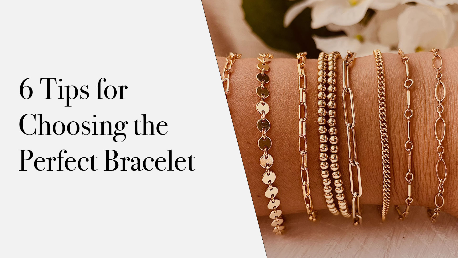 6 tips for choosing the perfect bracelet